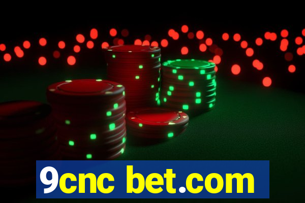 9cnc bet.com